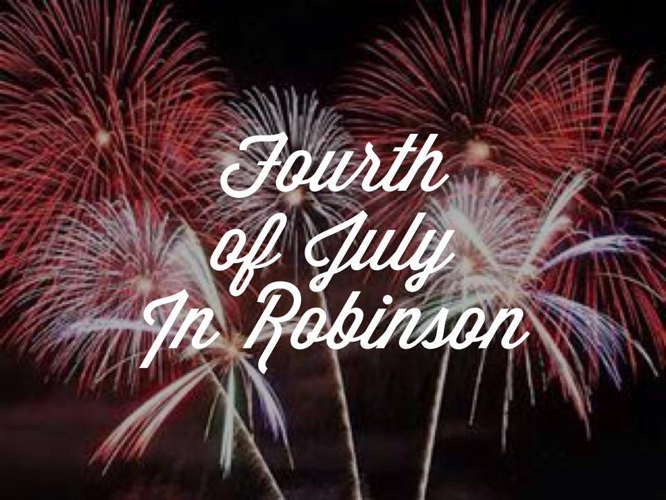 Robinson 4th of July Celebration
